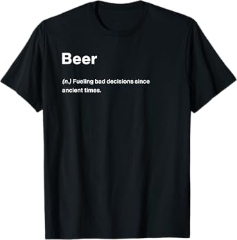 Relatable Funny Dictionary Definition Beer T-Shirt