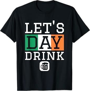 St Patricks Day T-Shirt Let's Day Drink Irish Drinking Tee