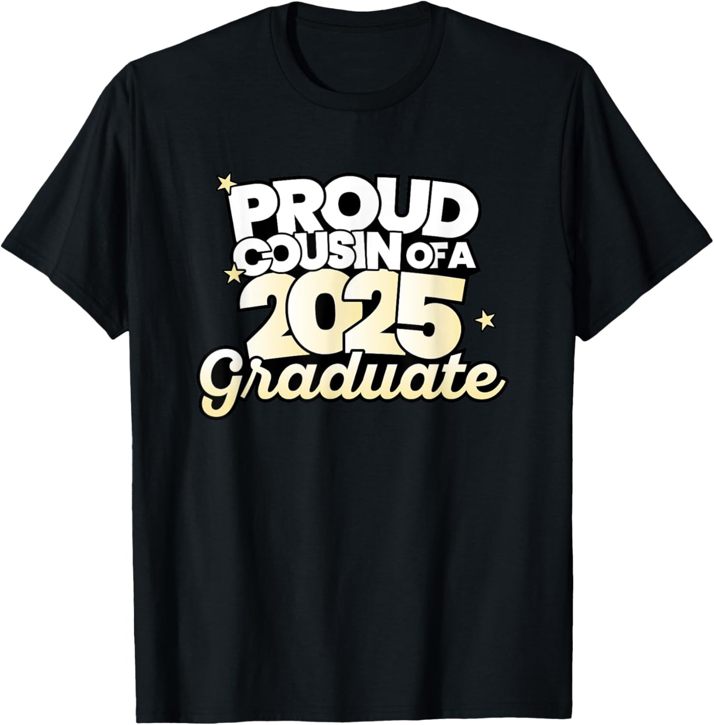 Proud Cousin Of A 2025 Graduate Tee Design T-Shirt