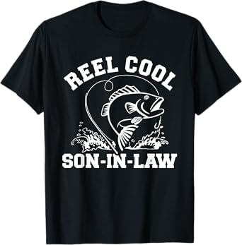 Reel cool fishing son-in-law T-Shirt
