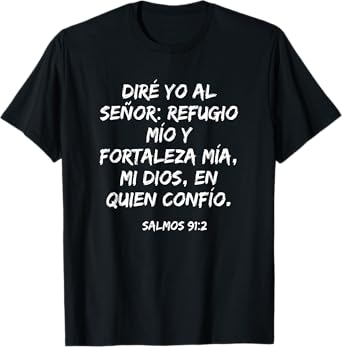 mi Dios, en quien confío - Psalm 91:2 Spanish Christian T-Shirt