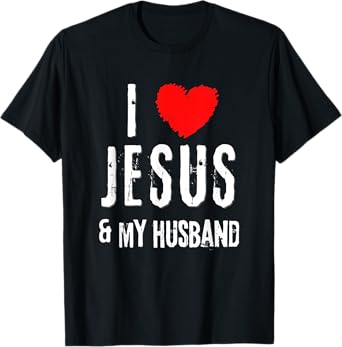 Vintage Grunge I Love JESUS & MY HUSBAND, Christian T-Shirt