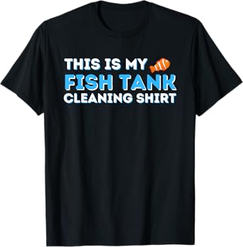 This Is My Fish Tank Cleaning Shirt Fish Keeper Fishkeeping T-Shirt