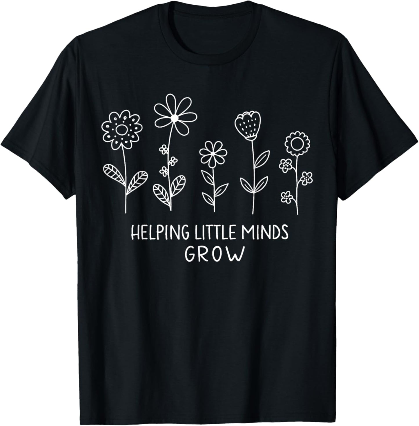 Helping Little Minds Grow Wildflower Kindergarten Teacher Tee by TeeBrew