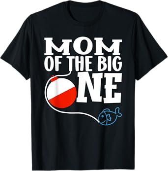 Mom of The Big One Fishing Boy First Birthday Ofishally T-Shirt