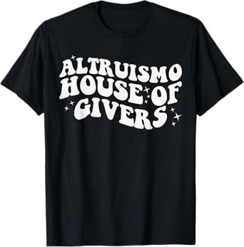 Groovy Altruismo House Of Givers RCA School Spirit T-Shirt