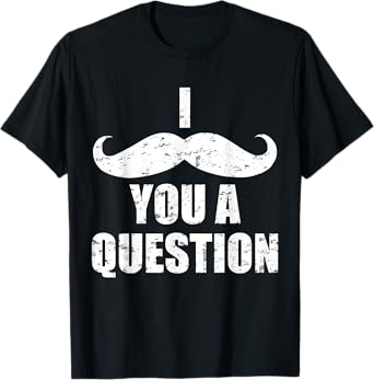 I mustache you a question for bearded man T-Shirt