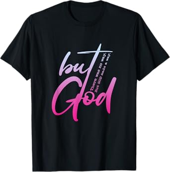 Christian But God Inspirational Gift John 3:16 T-Shirt