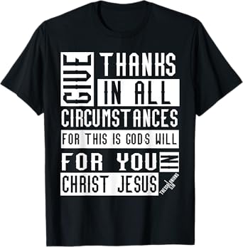 1 Thessalonians 5:18 Christian Bible Verse T-Shirt