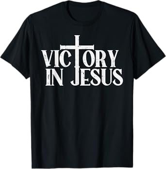 Victory In Jesus Cross God Faith Christian Men Women Kids T-Shirt