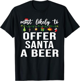 Most Likely to Christmas Matching Family Xmas Pajamas Tees T-Shirt