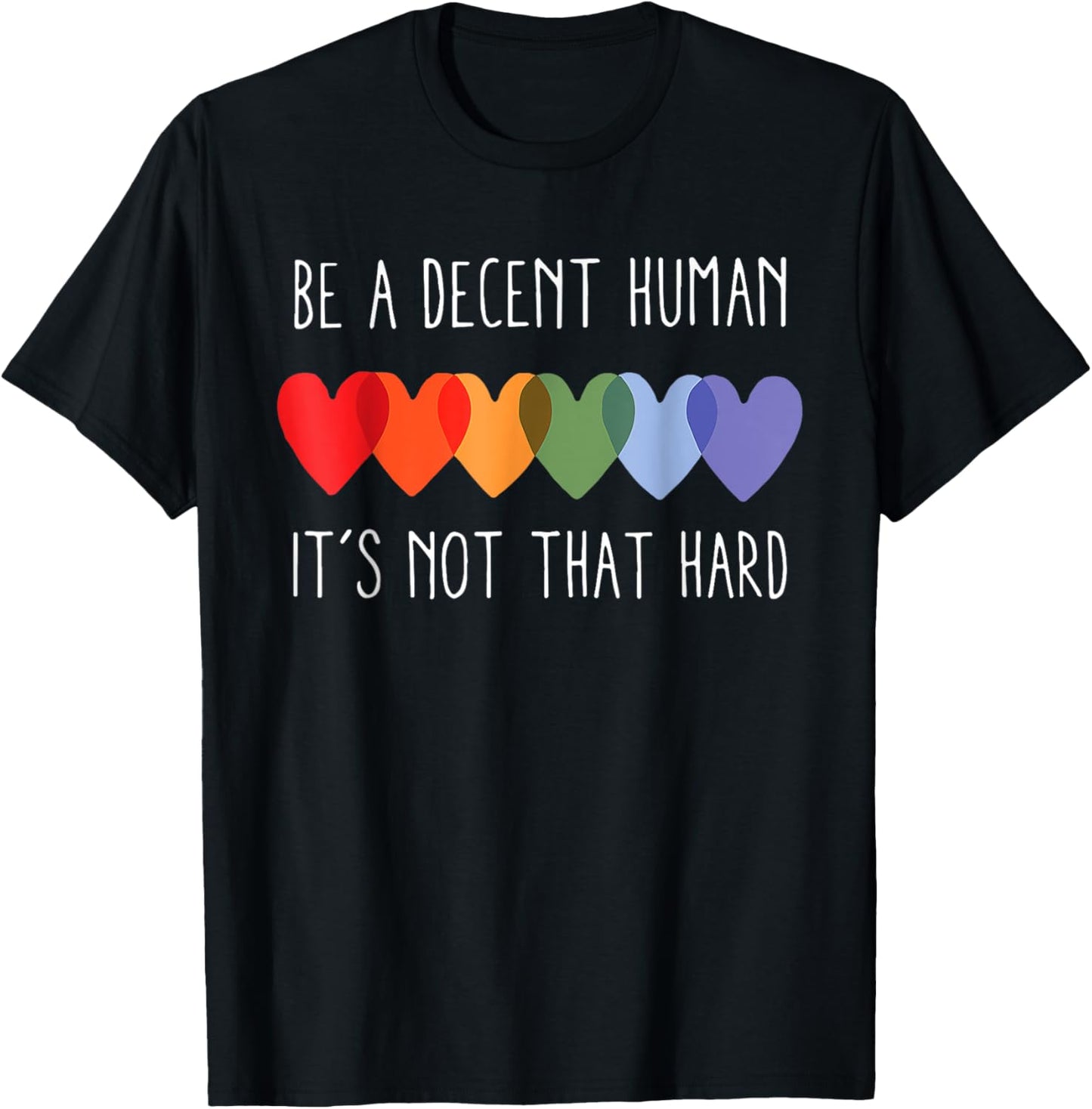 LGBT Heart Retro Be A Decent Human It's Not That Hard T-Shirt