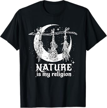 Nature Is My Religion Crescent Moon Wicca Pagan Witch Lover T-Shirt