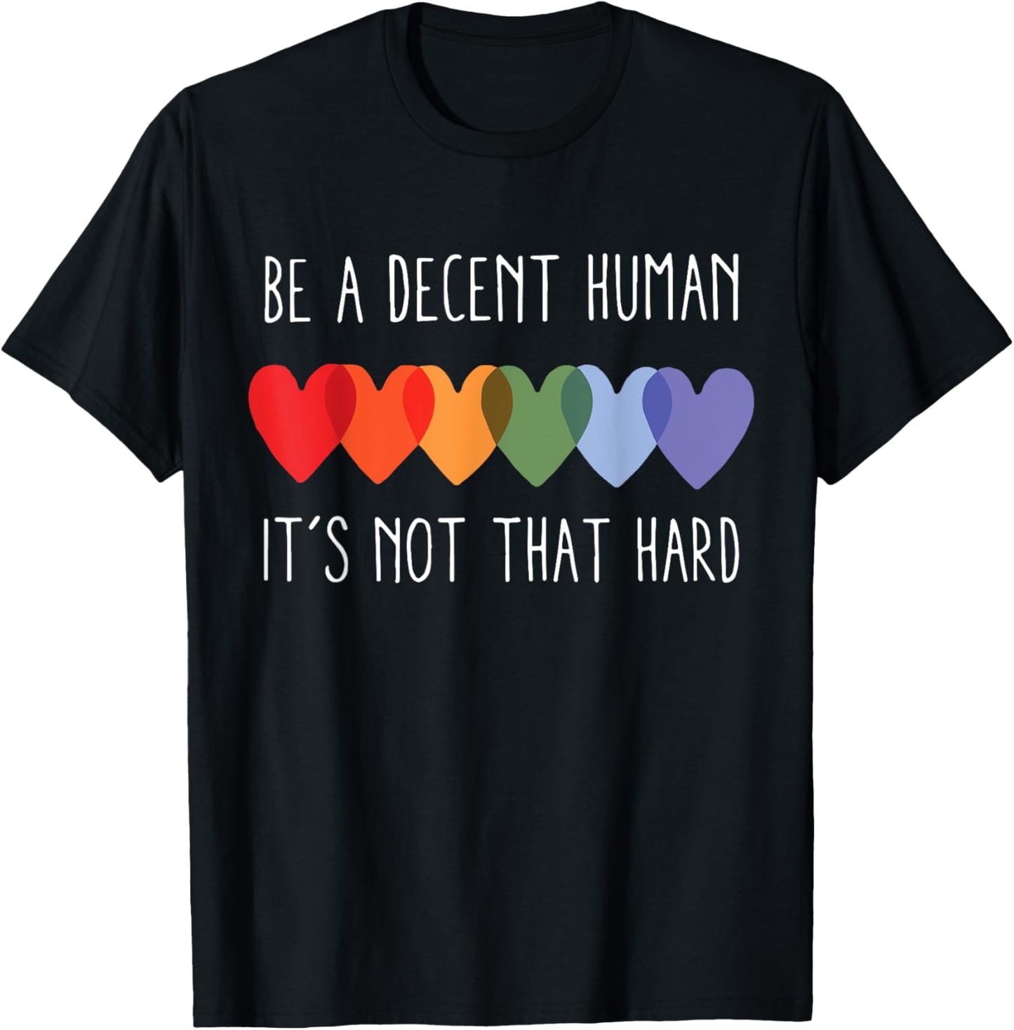 LGBT Heart Retro Be A Decent Human It's Not That Hard T-Shirt