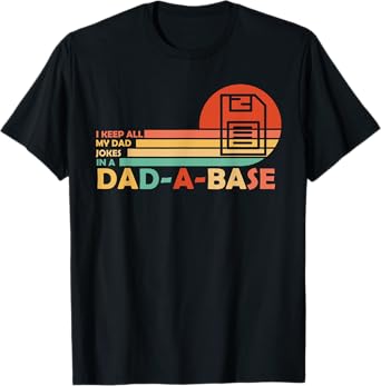 Funny dad jokes in dad-a-base vintage for father's day T-Shirt