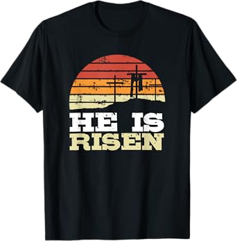 He Is Risen Jesus Happy Easter Christian Faith Cute T-Shirt