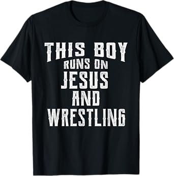 This Boy Runs On Jesus And Wrestling T Shirt Christian Gift T-Shirt