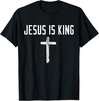 Jesus is King T-Shirt