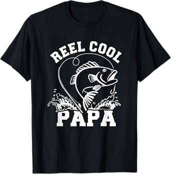 Reel cool Papa dad fishing T-Shirt