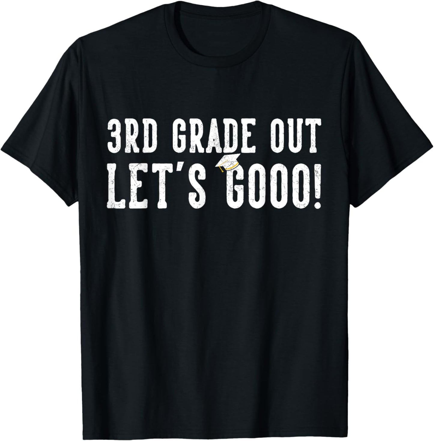 3rd Grade Out Graduation Gifts Third Grade 3rd Graders T-Shirt