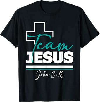 Team Jesus John 3:16 - Christian Religious Bible Church T-Shirt