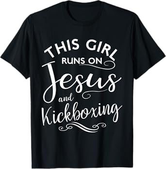 This Girl Runs On Jesus And Kickboxing Martial Arts Kickbox T-Shirt
