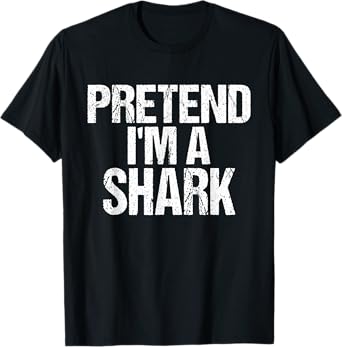 Funny Pretend I'm A Shark Lazy Halloween Costume T-Shirt