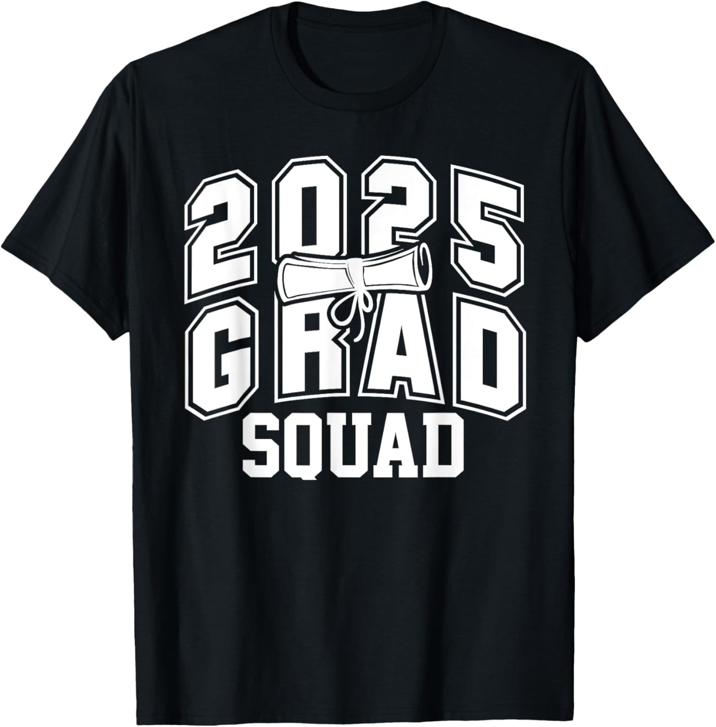 Grad Squad Class Of 2025 Graduation T-Shirt