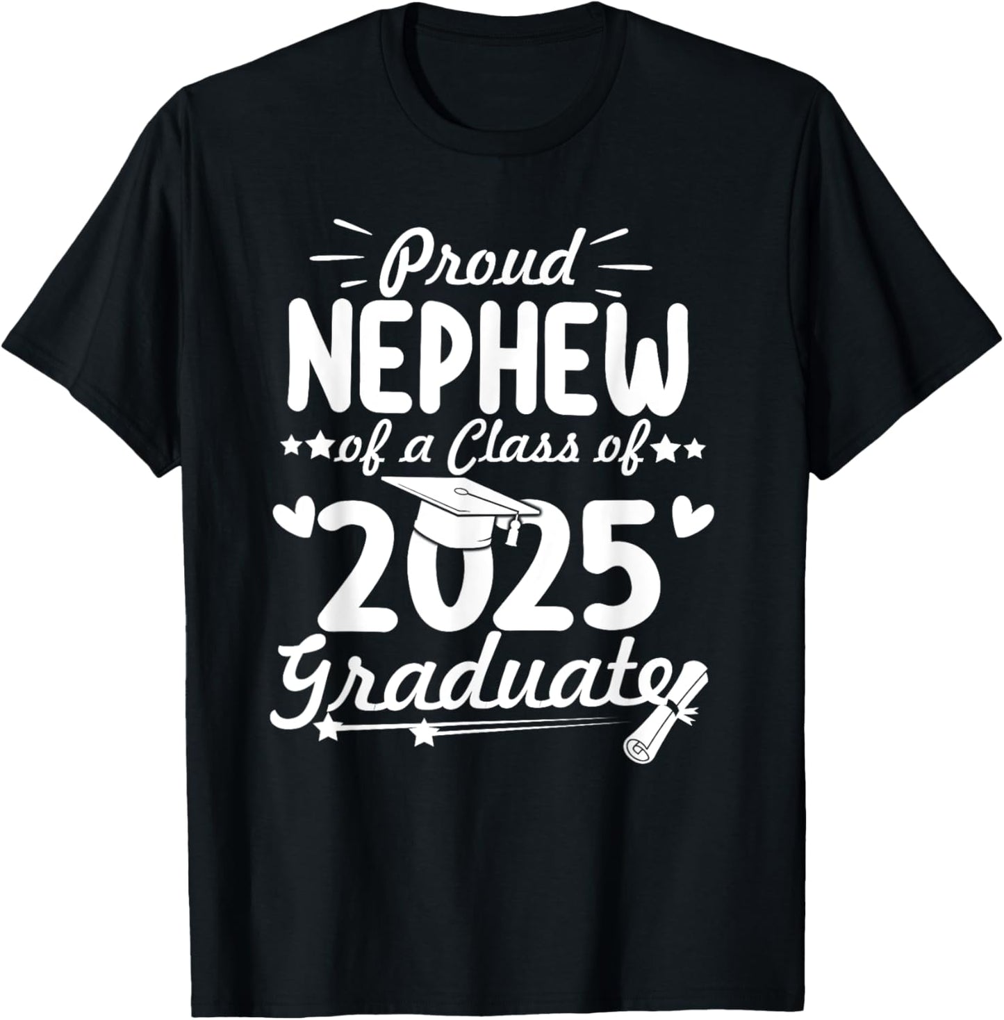 Proud Nephew of A 2025 Graduate Senior Class of Graduation T-Shirt