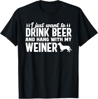 Drink Beer Funny Weiner Daschund Dog Dad Father's Day T-Shirt