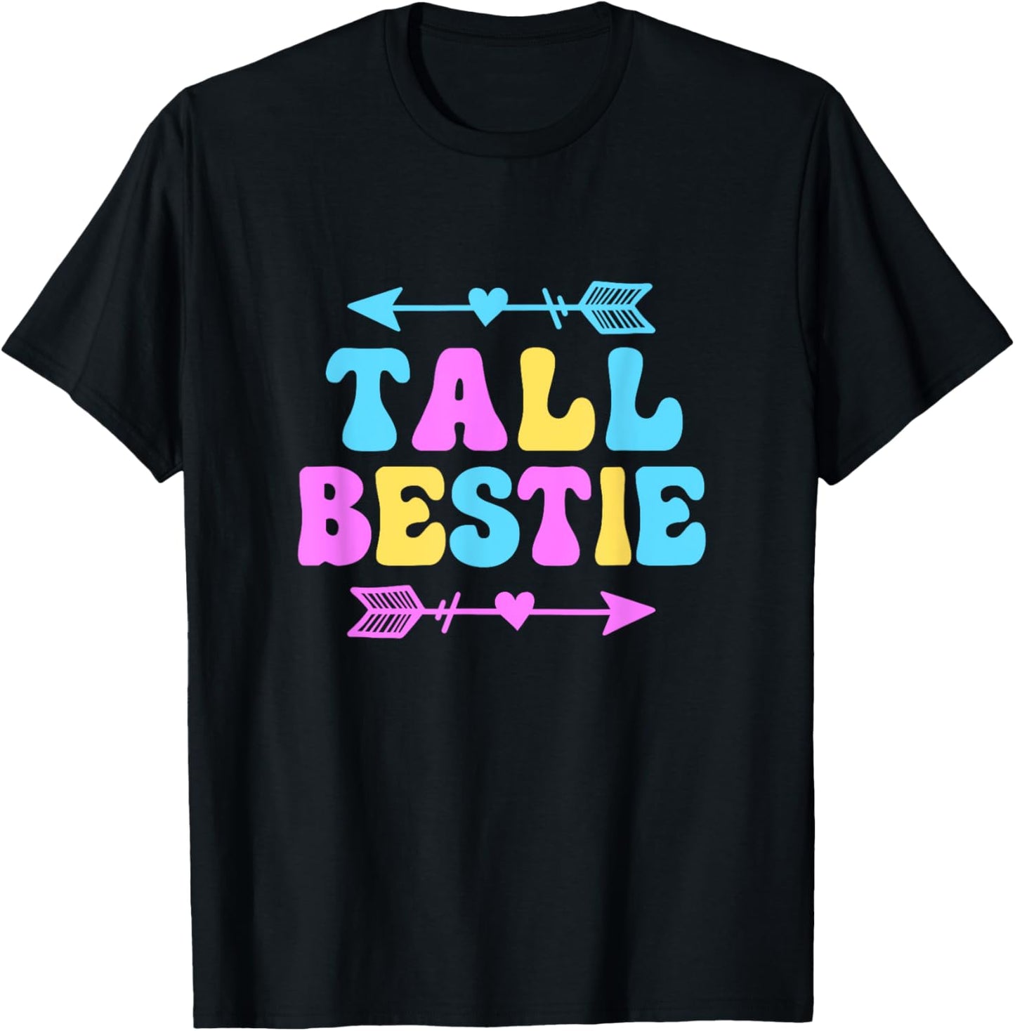 Best Friends Matching Tall Bestie Short Besties Squad Bff T-Shirt