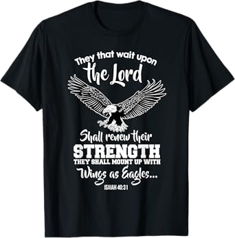 Wings Like Eagles Isaiah 40:31 Christian Message T-Shirt T-Shirt