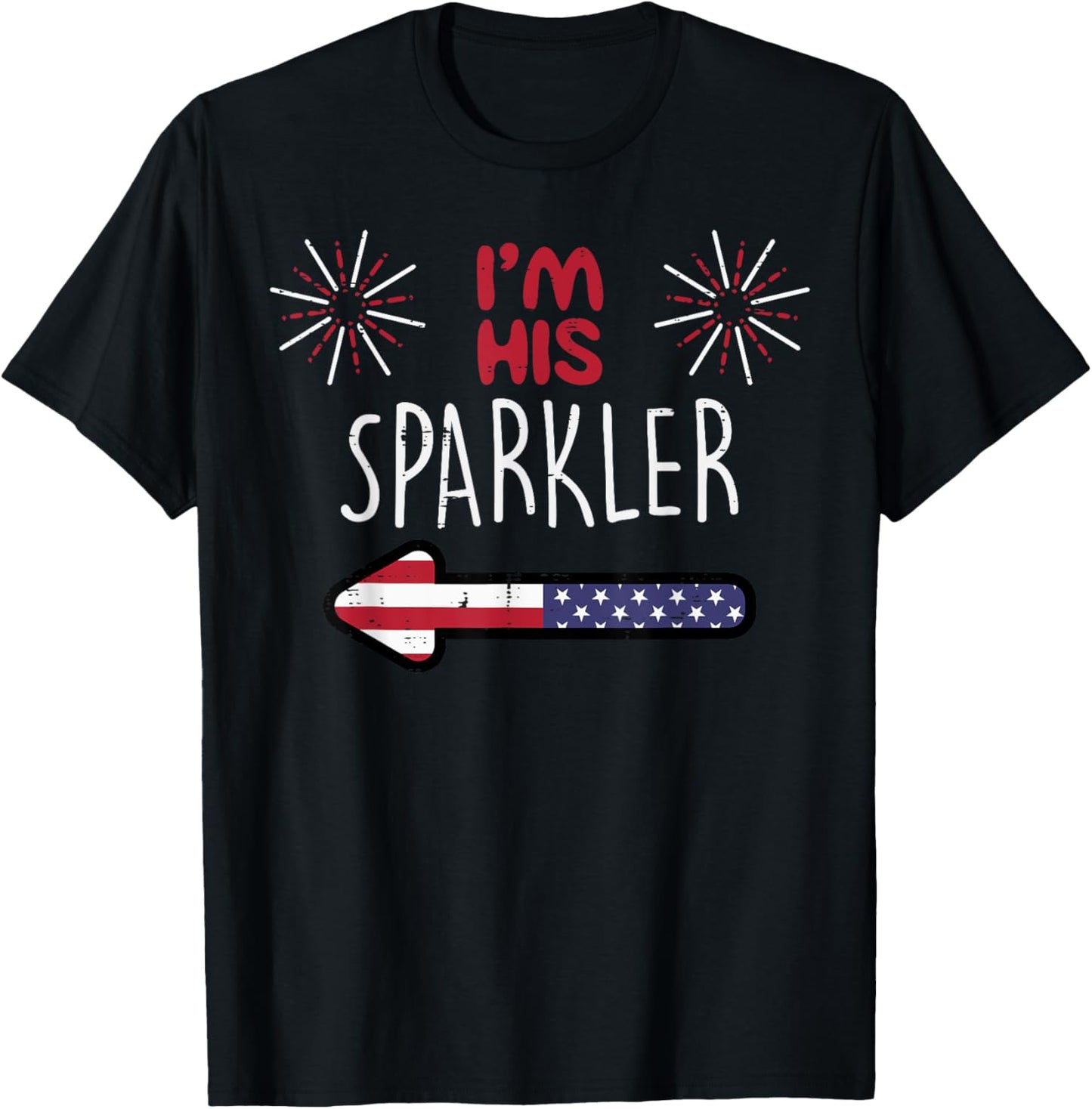 Im His Sparkler 4th Of July Matching Couples His And Her T-Shirt