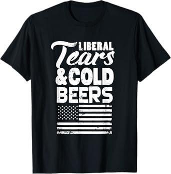 Liberal Tears and Cold Beers T-Shirt