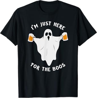 Funny Halloween Tee I'm Just Here for the Boos Costume Gift T-Shirt