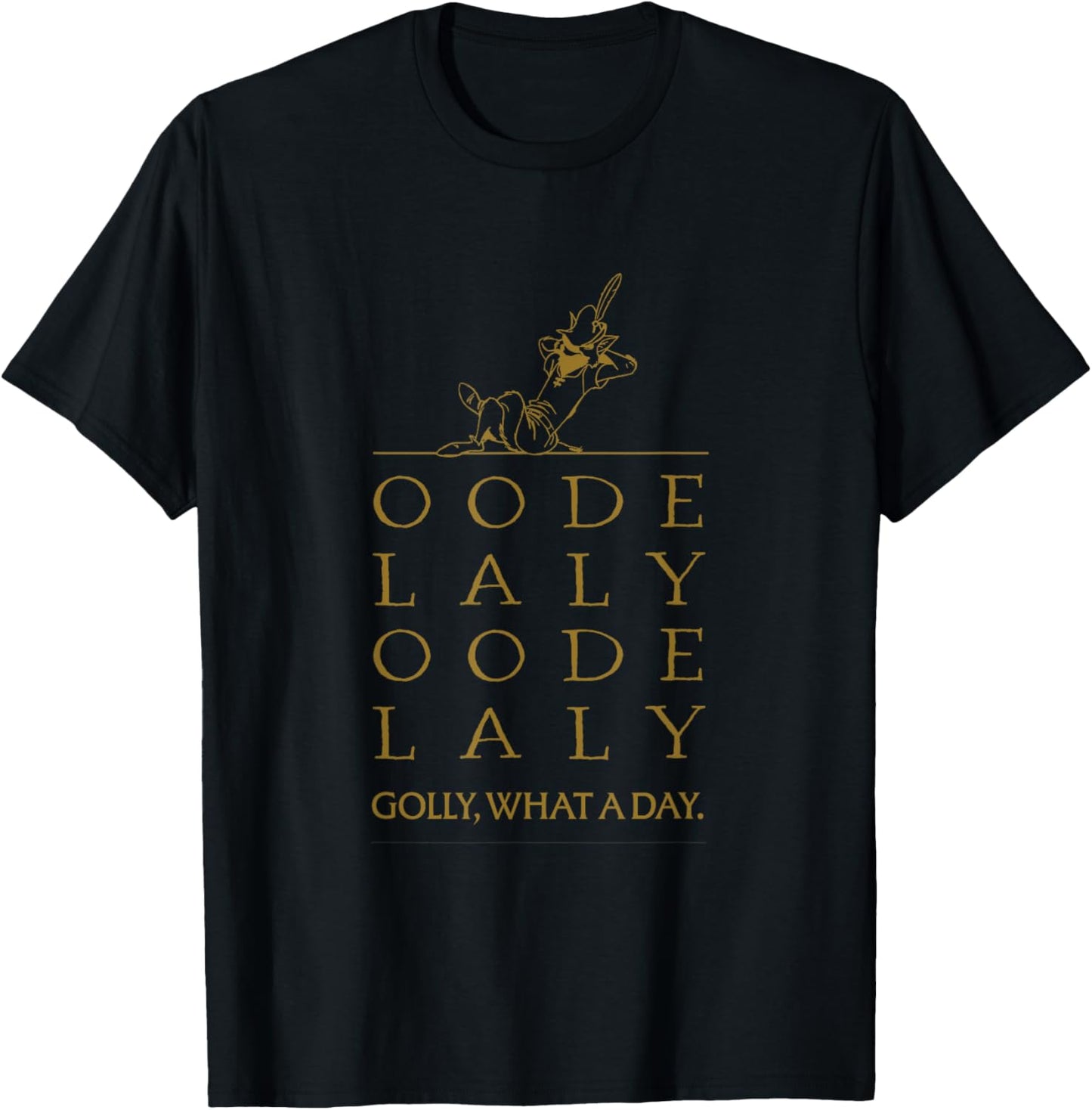 Golly What a Day (Gold/Tan) - Oodelaly Robin Hood Nostalgia T-Shirt