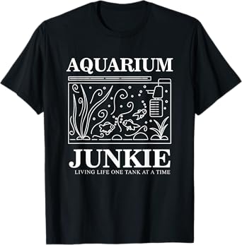 Aquarium Junkie Gift Aquarist Tank Fish Keeping Lover T-Shirt