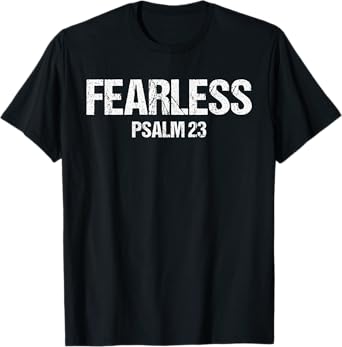 Fearless Psalm 23 Bible Scripture Verse Christian Gift T-Shirt
