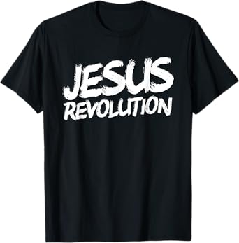 Jesus Revolution Christian Faith Peace Jesus Revolution T-Shirt