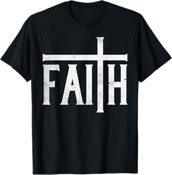 Faith Cross God Jesus Christ Prayer Religious Christian Gift T-Shirt