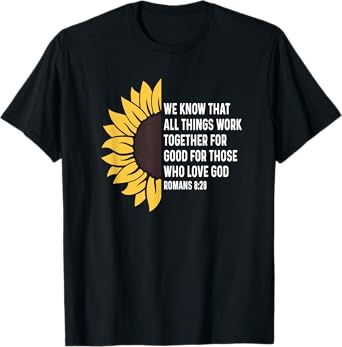 Romans 8:28 8 28 God Jesus Religious Quote Christian Salty T-Shirt