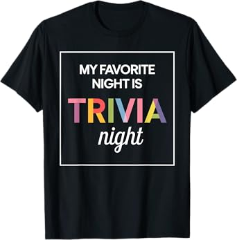 Funny Trivia Design For Men Women Trivia Night Trivia Lovers T-Shirt