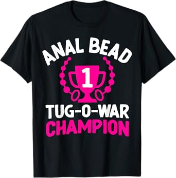 #1 Bead Tug O War Champion Funny Adult Humor Cringe T-Shirt