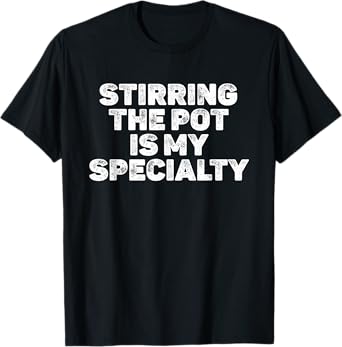 Stirring The Pot Is My Specialty Funny Halloween T-Shirt