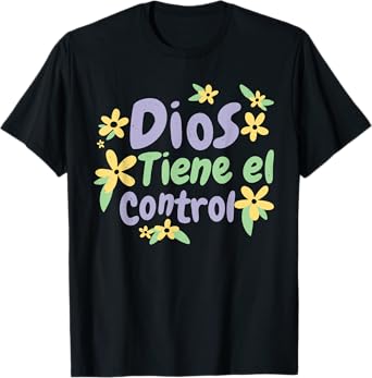 Dios Tiene El Control Jesus God Christian Spanish Bilingual T-Shirt
