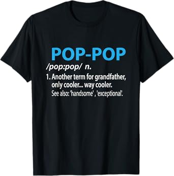 Funny Grandfather Husband Pop Gift Father's Day T-Shirt