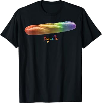 Cute Funny Baguette Rainbow Faguette LGBT Pride Month T-Shirt