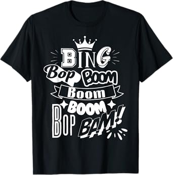 Ken Bing Bop Boom Boom Meme Drick For Men Women Kids T-Shirt