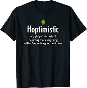 Hoptimistic Beer Drinker Definition Gift T-Shirt