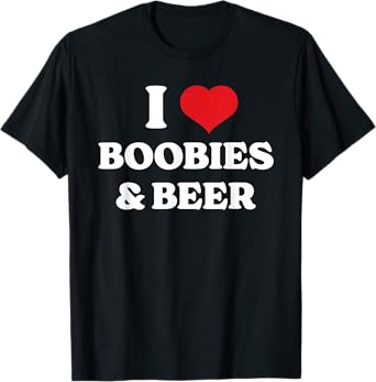 Funny I Heart (Love) Boobies And Beer humor T-Shirt